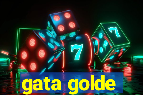 gata golde